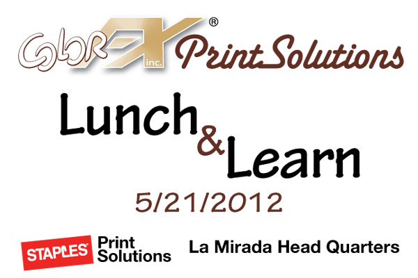 ColorFX Print Solutions - Staples - Lunch And Learn - 1 ColorFX Print Solutions - Staples - Lunch And Learn - 1